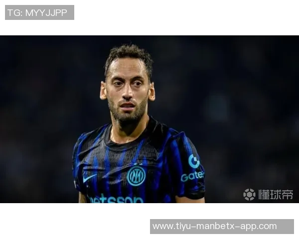 恰尔汗奥卢因伤缺席热那亚战役或将在意超杯复出